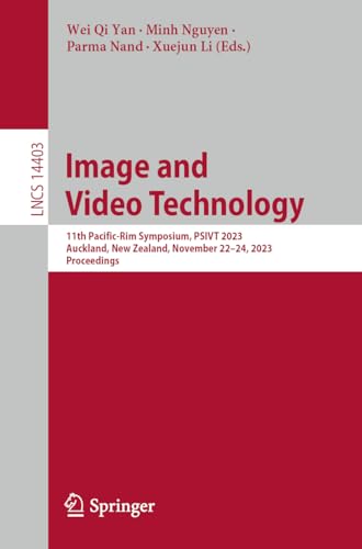 Image and Video Technology: 11th Pacific-Rim Symposium, PSIVT 2023, Auckland, New Zealand, November...