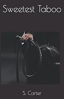 Sweetest Taboo 1492812390 Book Cover