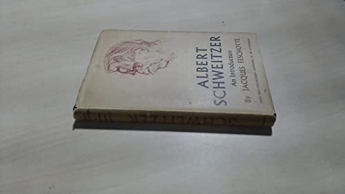 Albert Schweitzer : An Introduction 0713604069 Book Cover