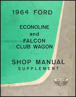 Paperback 1964 Ford Econoline Van and Falcon Club Wagon Repair Shop Manual Supplement Book