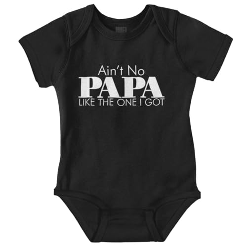 Image of Brisco Brands Ain't No Papa Like The One I Got Baby Romper Boys or Girls