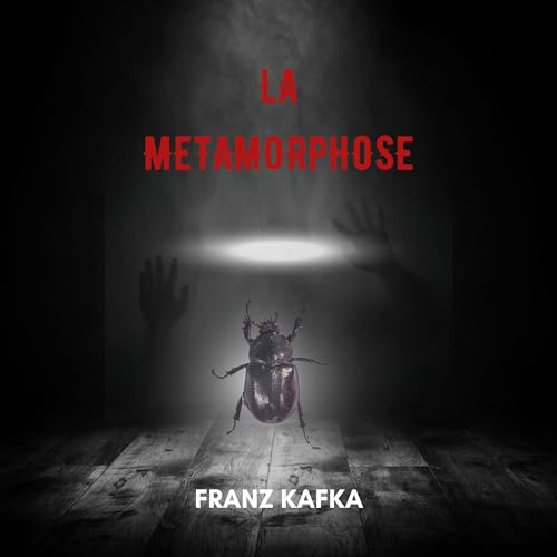 Enjoy La m&amp;eacute;tamorphose [Metamorphosis] from Franz Kafka episode artwork