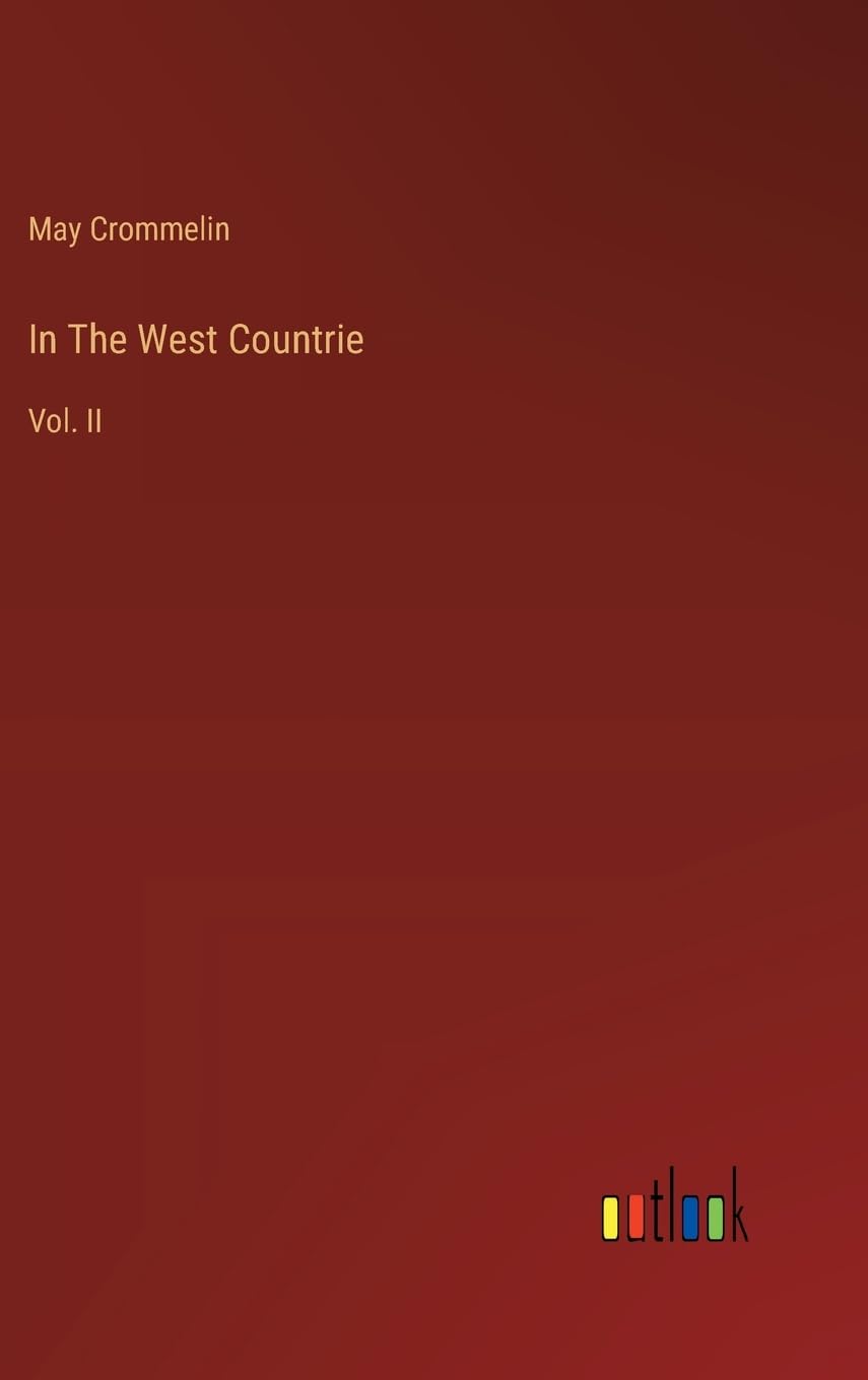 In The West Countrie: Vol. II