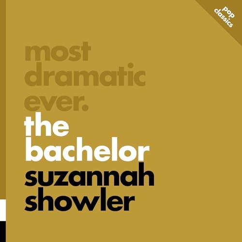 Page de couverture de Most Dramatic Ever: The Bachelor Audiobook by Suzannah Showler