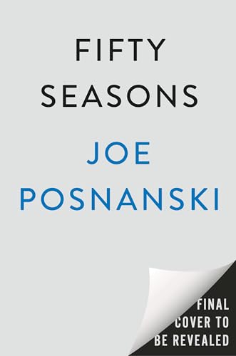 Fifty Seasons: Stories of the Baseball Years That Echo