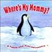Where's My Mommy?