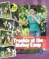 Trouble at the Riding Camp 1933343672 Book Cover