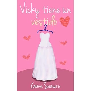 Vicky tiene un vestido Audiolibro Por Gema Samaro arte de portada