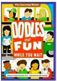 Oodles of Fun While You Wait (The Learning Works): Amazon.co.uk ...