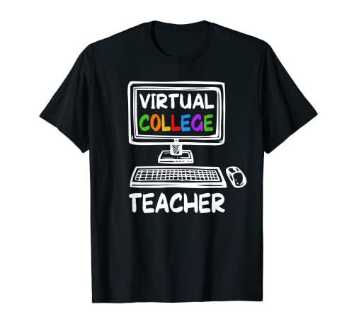 Virtual College Teacher Distance Learning Back to School T-Shirt