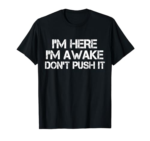 I'm Here Awake Don't Push It ���[���A �ʔ��� ����Ȍ��t T�V���c