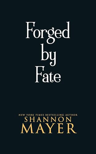 Forged by Fate