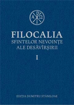 Filocalia 1: Sfintelor nevointe ale desavarsirii (Romanian Edition)