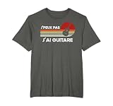 Je Peux Pas J'ai Guitare Vintage Guitariste Humour Prof T Shirt