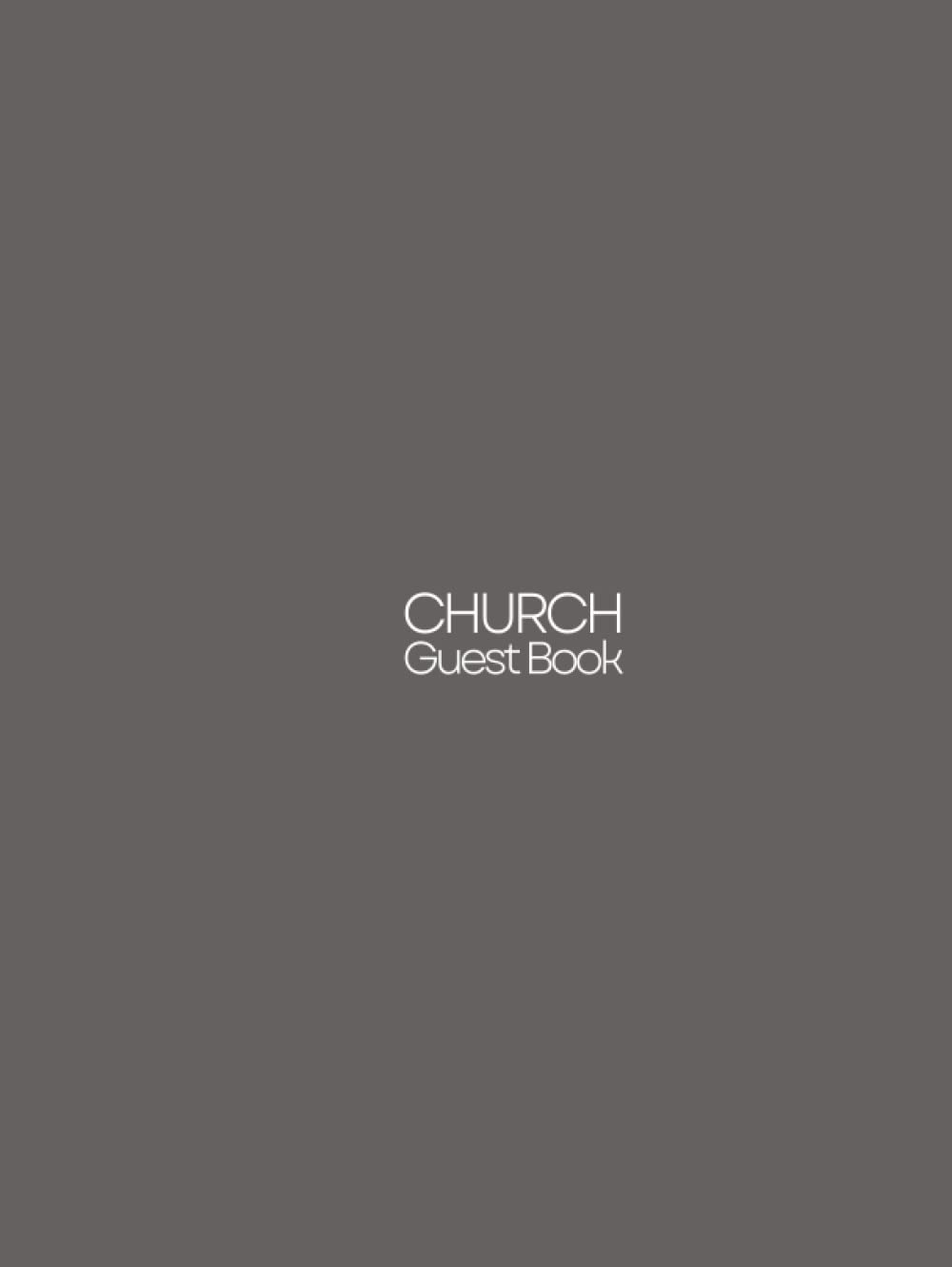 Church Guest Book: Visitor Log Book for Church - Gray Cover
