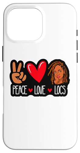 Peace Love Locs Funny Dreadlocks Dreads Loc Dread fB[X X}zP[X iPhone 16 Pro Max p
