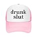 Drunk Slut Hat Unisex Adult Trucker Hats Adjustable Cap for Adults Classic Fishing Caps Pink
