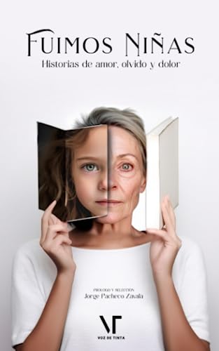 Fuimos Niñas: Historias de amor, olvido y dolor