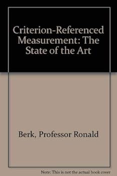 Hardcover Criterion-Referenced Measurement: The State of the Art Book