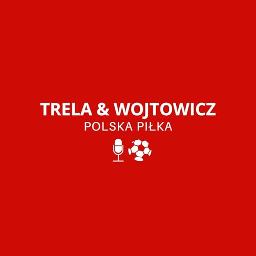 TRELA & WOJTOWICZ - POLSKA PIŁKA cover art