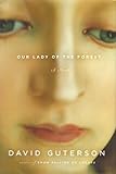 Our Lady of the Forest - David Guterson 