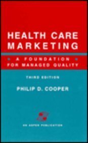 Hardcover Health Care Marketing: A Foundation for Managed Quality: . Book
