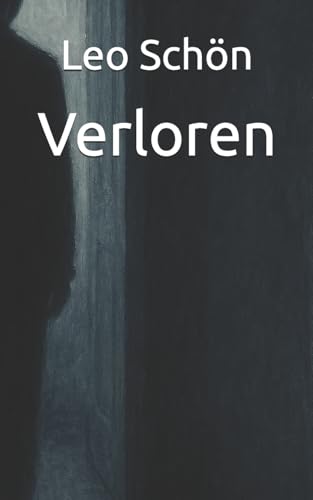 Verloren (Im Anhang Mein Herz) (German Edition)