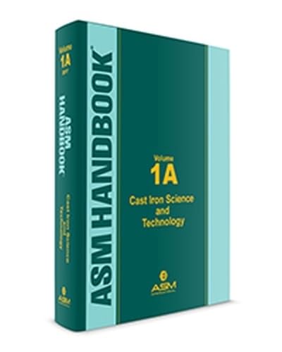 Buy ASM Handbook, Volume 1A: Cast Iron Science and Technology — BookShops.in