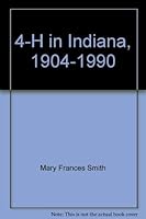4-H in Indiana, 1904-1990: A record of achievement 0931682304 Book Cover