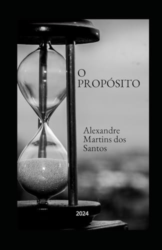 O propósito: Qual o sentido da sua vida? (Portuguese Edition)