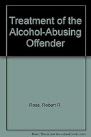 Treatment of the Alcohol-Abusing Offender 0398050902 Book Cover