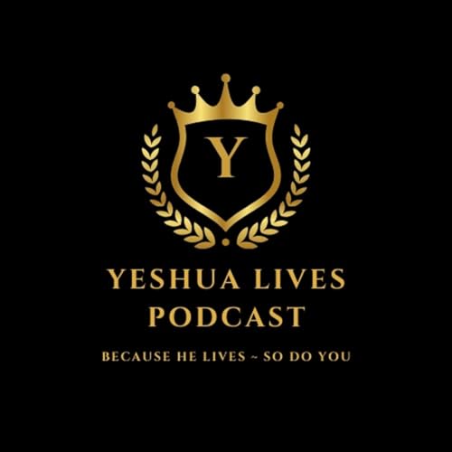 Yeshua Lives Podcast Podcast Por Malachi Mitchell arte de portada