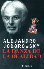 Danza De La Realidad: Psicomagia Y Psicochamanismo Publicacion Numero 2066 De La Spanish Edition By Alexandro Jodorowsky 2001-01-02 Danza De La Realidad: Psicomagia Y Psicochamanismo Publicacion Numero 2066 De La Spanish Edition By Alexandro Jodorowsky 2001-01-02