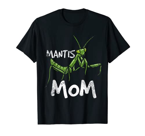 Mantis Mom, la mejor cazadora de insectos de la historia, futura entomóloga Camiseta