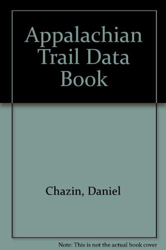 Appalachian Trail Data Book 2002: Chazin, Daniel: 9781889386294: Amazon ...