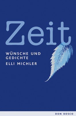 Zeit: Wünsche und Gedichte Zeit: Wünsche und Gedichte