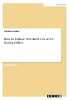 How to Reduce Perceived Risk When Buying Online 3656969574 Book Cover