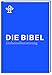 Produktbild Die Bibel: Gesamtausgabe. Revidierte Einheitsübersetzung 2017, Standardausgabe, Schulbibel