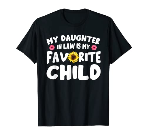 Mi nuera es mi hija favorita, divertido, con diseño floral Camiseta