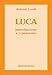 Luca. Introduzione E Commento - 3