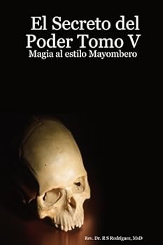 Paperback El Secreto del Poder Tomo 5: Tratado Del Magia Al Estilo Mayombero [Spanish] Book