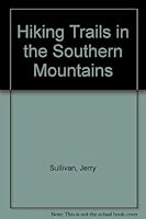 Hiking Trails in the Southern Mountains 0915498049 Book Cover