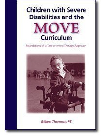 Paperback Children with Severe Disabilities and the MOVE Curriculum Book