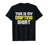 This Is My Drifting Shirt Drift Drifter Car Funny Cool Gift T-Shirt