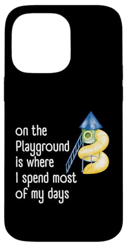 On The Playground Is Where I Spain of My Days �X�}�z�P�[�X iPhone 14 Pro Max �p