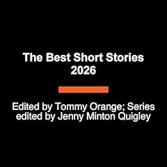 The Best Short Stories 2026 Audiolibro Por Jenny Minton Quigley, Tommy Orange - editor arte de portada