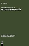 Intertextualität: Formen, Funktionen, anglistische Fallstudien (Konzepte der Sprach- und Literaturwissenschaft, 35, Band 35)