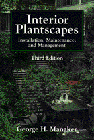 Interior Plantscapes: Installation, Maintenance, and Management