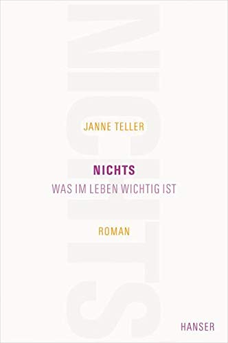 Preisvergleich Produktbild Nichts: Was im Leben wichtig ist. Roman