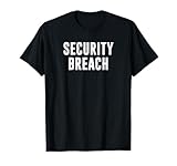 Security Breach T-Shirt